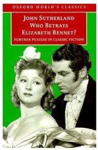 ¿Quién traiciona a Elizabeth Bennet? - Who Betrays Elizabeth Bennet? (1998) de John Sutherland