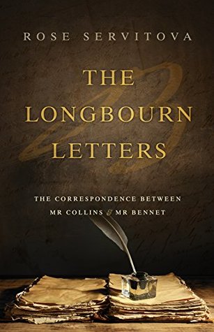 The Longbourn Letters - Rose Servitova
