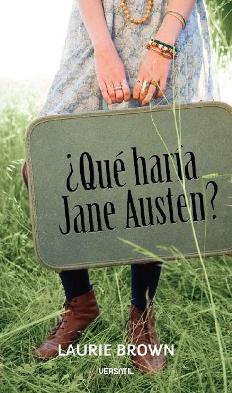 ¿Qué haría Jane Austen? (2009) de Laurie Brown