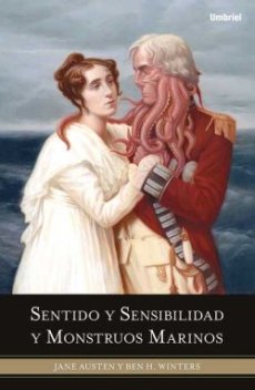 Sentido y Sensibilidad y Monstruos Marinos (2009) de Ben H. Winters