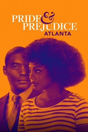 Orgullo y Prejuicio: Atlanta - Pride and Prejudice: Altanta - Lifetime
