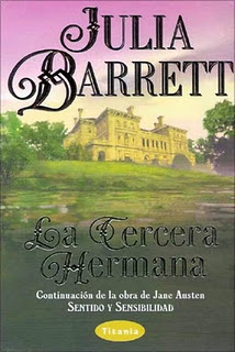 La Tercera Hermana. De Julia Barrett. Secuela de Sentido y Sensibilidad. The Third Sister.